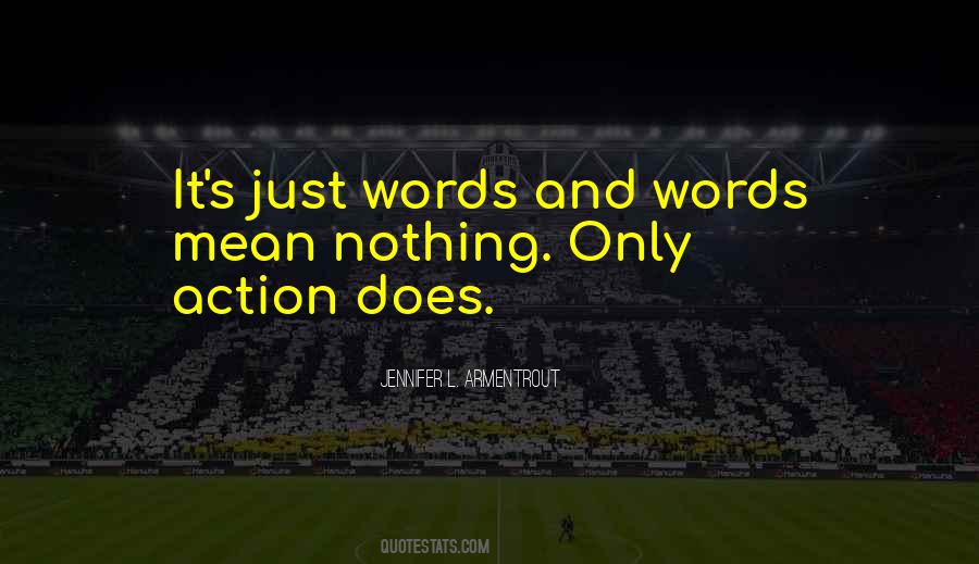 Quotes About Words And Action #1455649