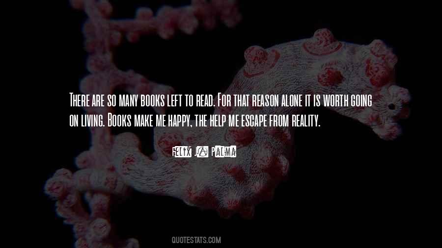 Escape The Reality Quotes #1688647