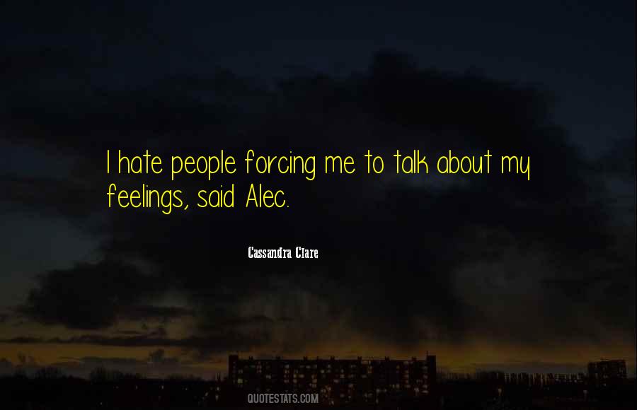 I Hate People Quotes #399557