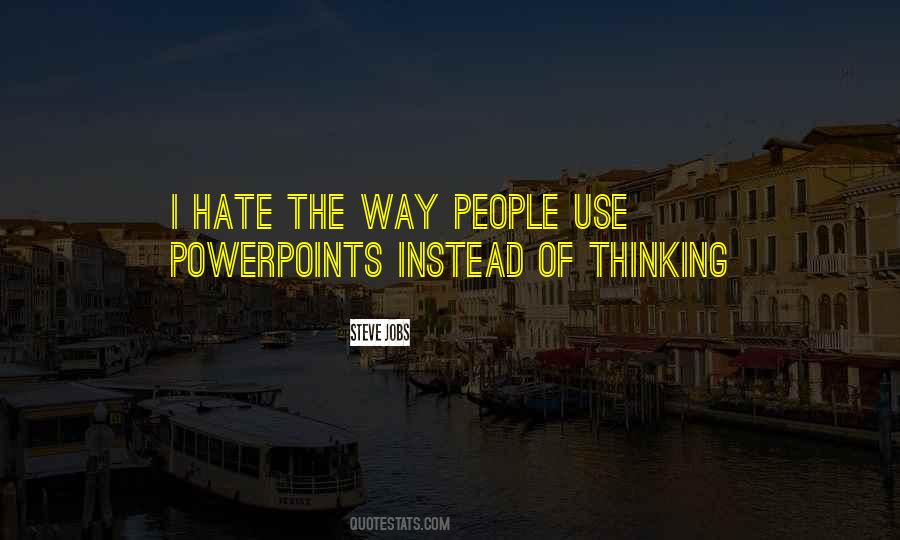 I Hate People Quotes #9929