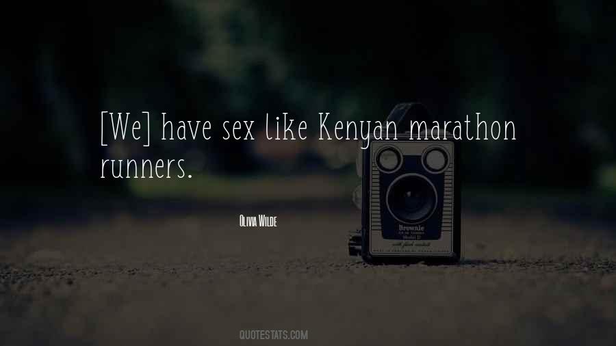 Quotes About Kenyan Runners #1382034