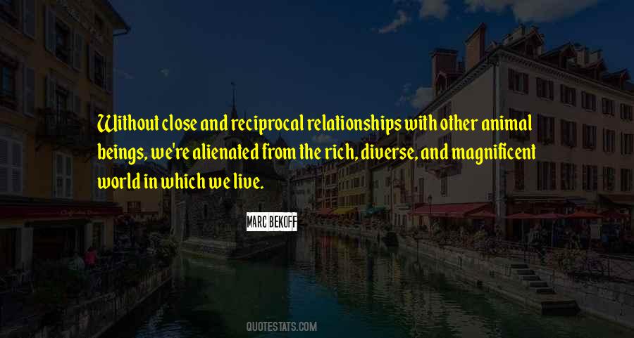 Quotes About Reciprocal Relationships #523894