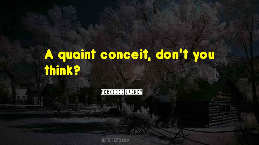 Quotes About Conceit #1712879