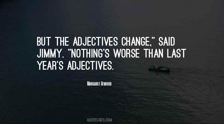 Quotes About Adjectives #700066