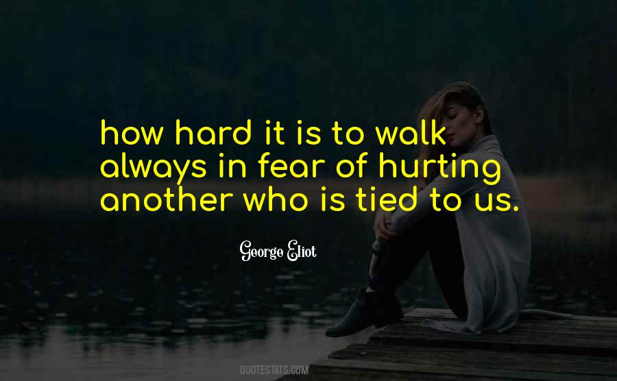 Quotes About Hurting So Bad #71983