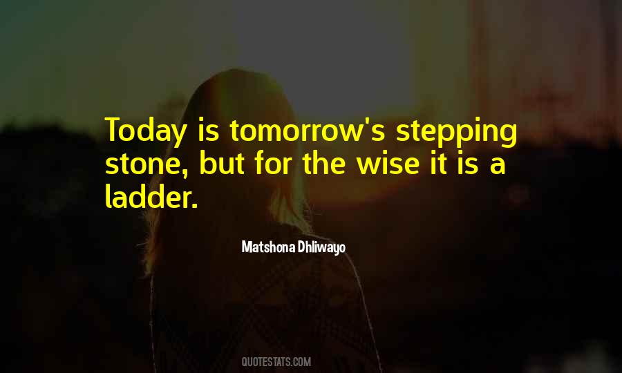Quotes About Stepping #1029877