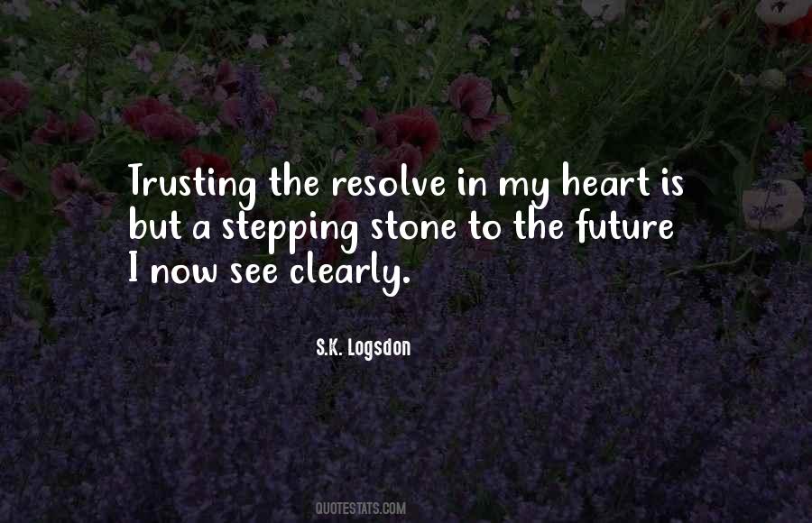 Quotes About Stepping #1224884