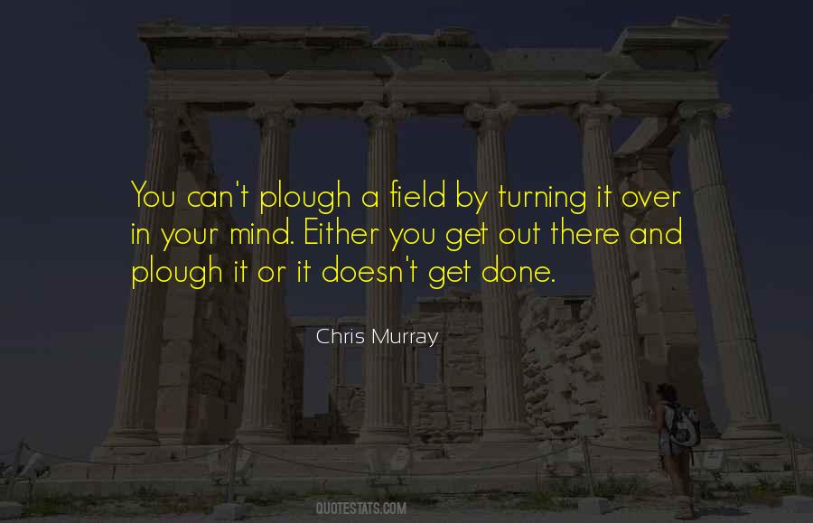 Quotes About Turning It Over #1682500
