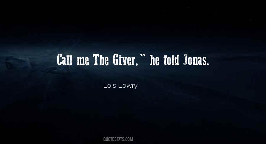 Lois Lowry The Giver Quotes #1498579