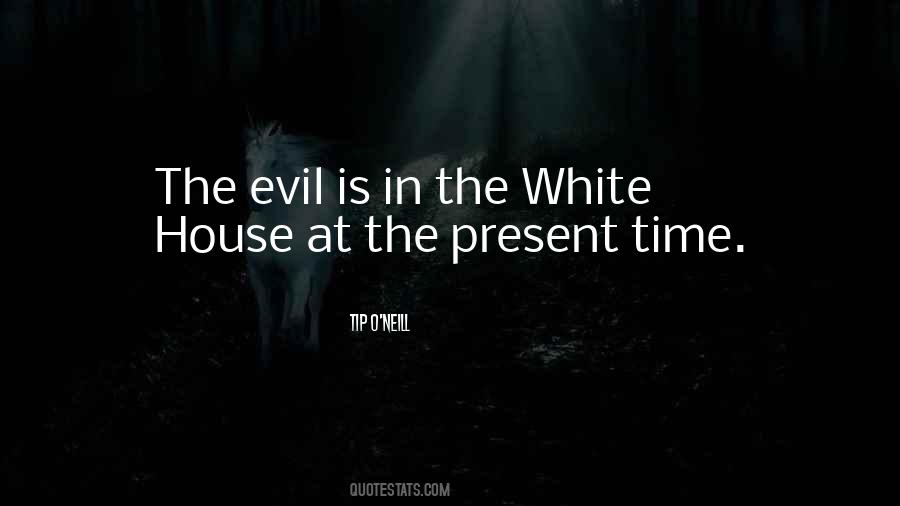 Evil House Quotes #1018080