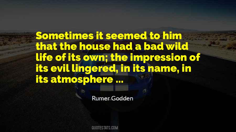 Evil House Quotes #1435191
