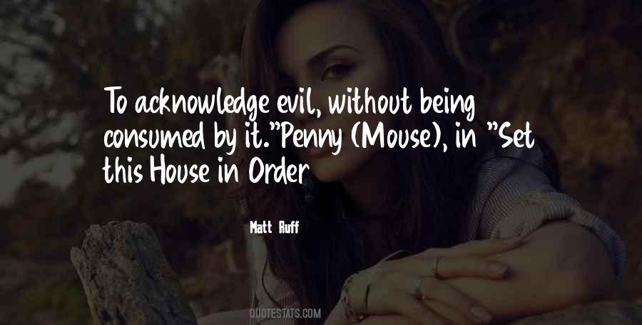 Evil House Quotes #1536756