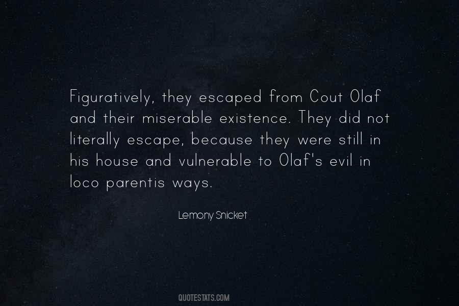 Evil House Quotes #1785330