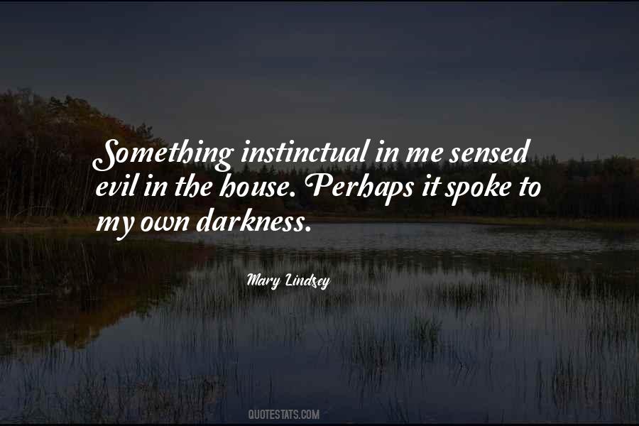 Evil House Quotes #844614
