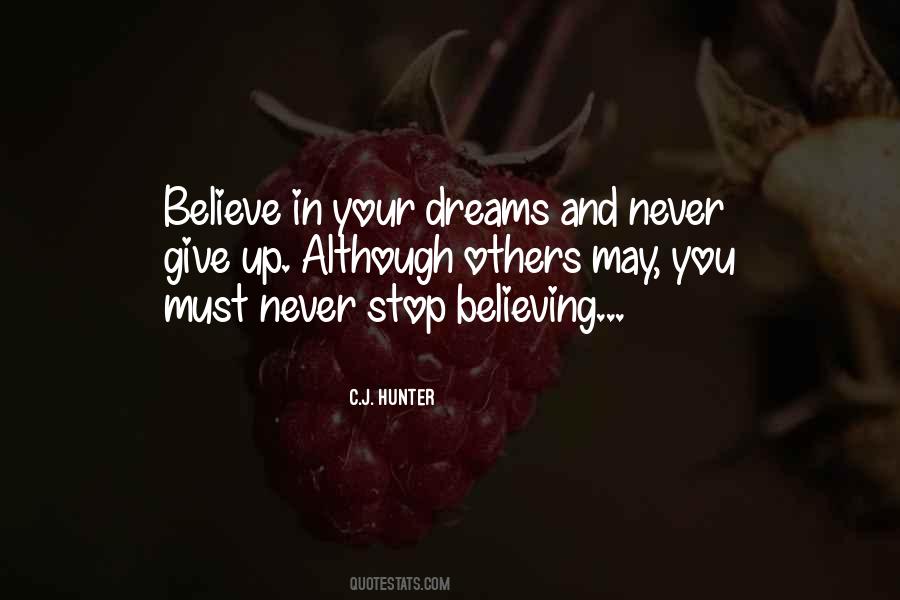 Quotes About Believing In Your Dreams #1047240 Quotes About Believing In Your Dreams #1047240