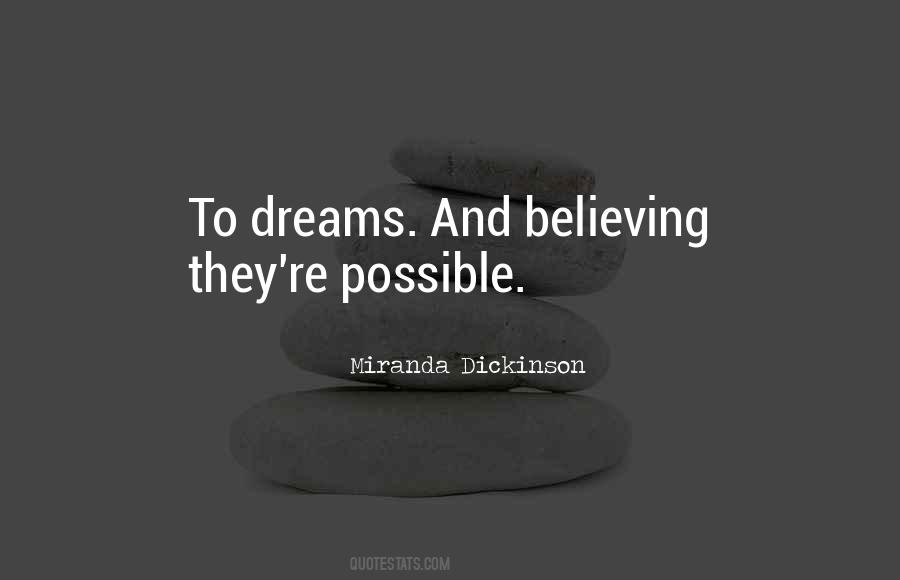 Quotes About Believing In Your Dreams #1384050