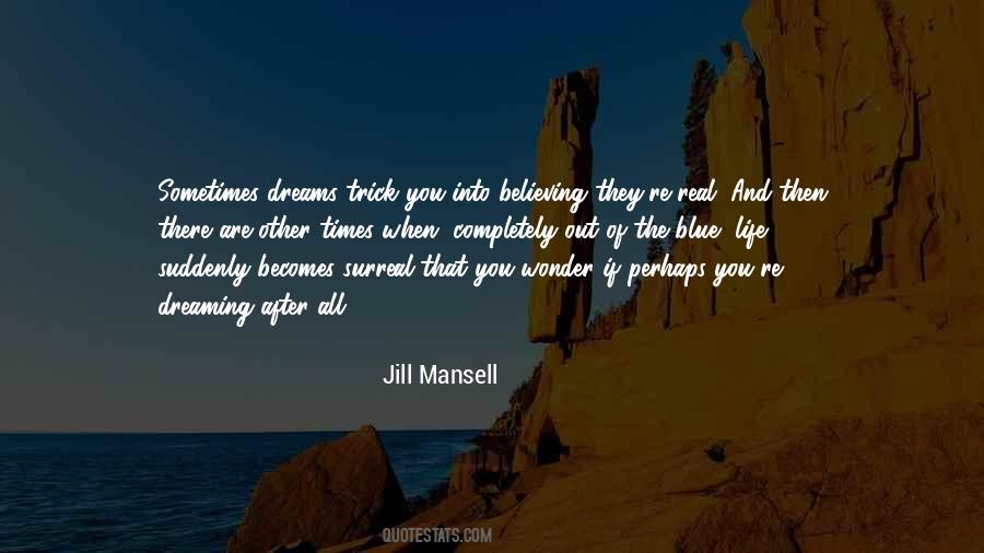 Quotes About Believing In Your Dreams #1825274