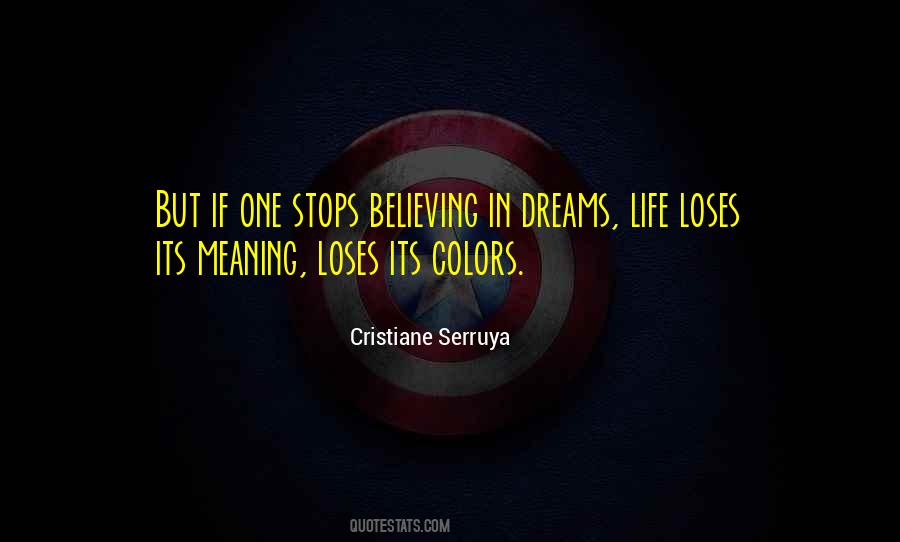 Quotes About Believing In Your Dreams #664275 Quotes About Believing In Your Dreams #664275