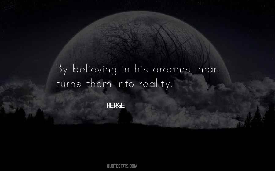 Quotes About Believing In Your Dreams #904764