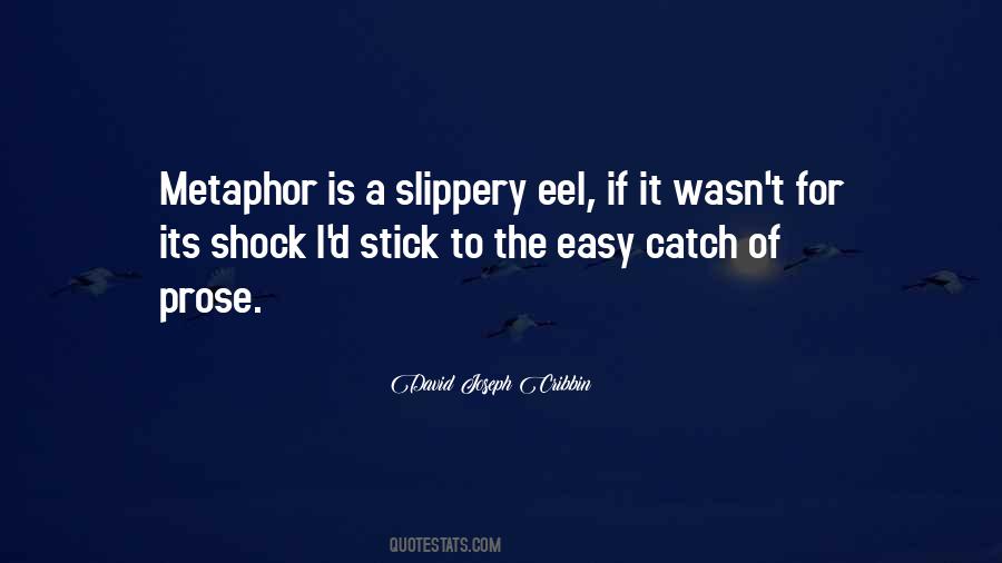 Quotes About Slippery #1029308