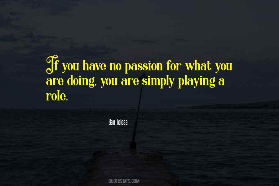 Quotes About Playing Your Role #100993