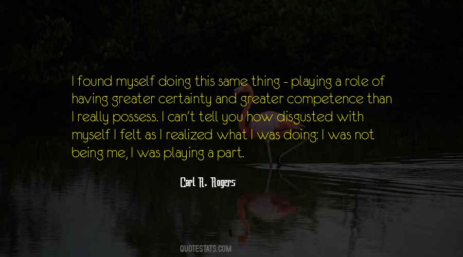 Quotes About Playing Your Role #137391