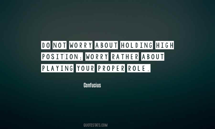 Quotes About Playing Your Role #1773680
