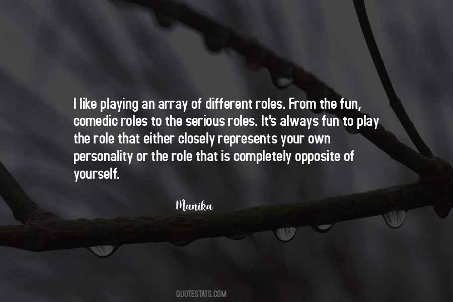 Quotes About Playing Your Role #650322