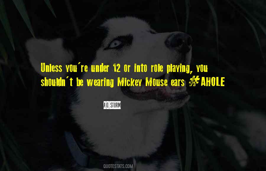 Quotes About Playing Your Role #85869