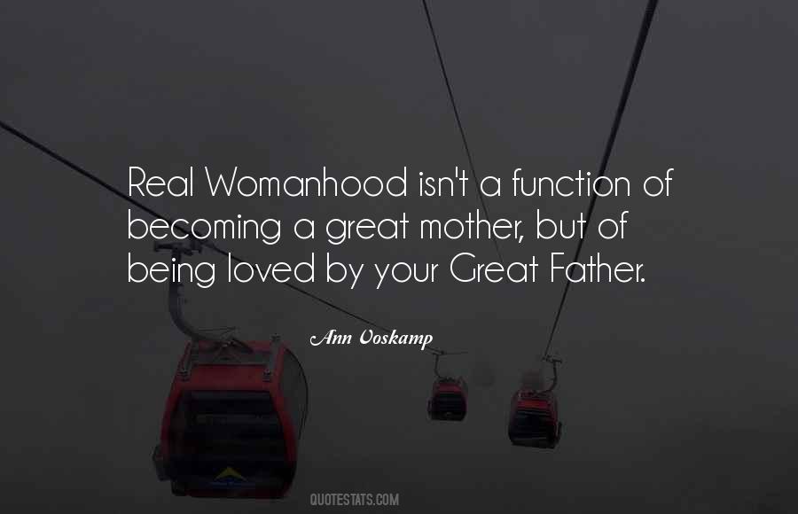 Quotes About Being A Mother And Father #1780572