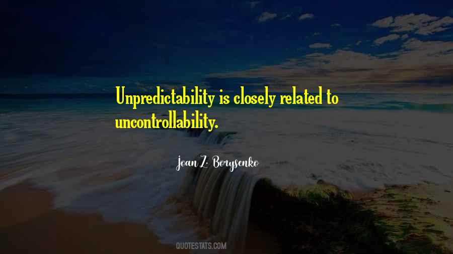 Quotes About Unpredictability #304089