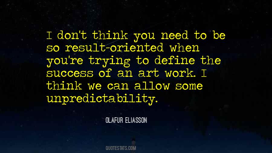 Quotes About Unpredictability #690173