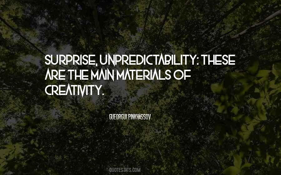 Quotes About Unpredictability #815894