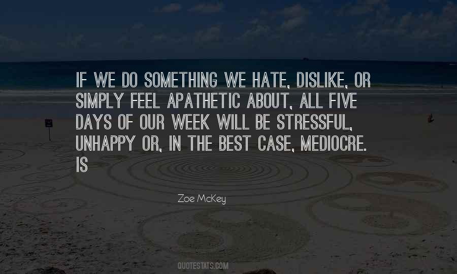 Quotes About Stressful Week #925048