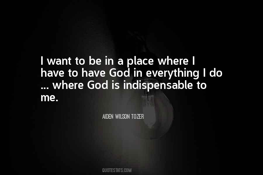 Where God Is Quotes #1500540