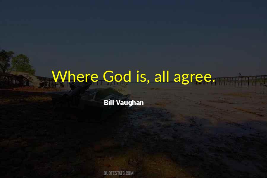 Where God Is Quotes #428881