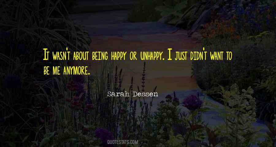 Quotes About Being Not Happy Anymore #1527658
