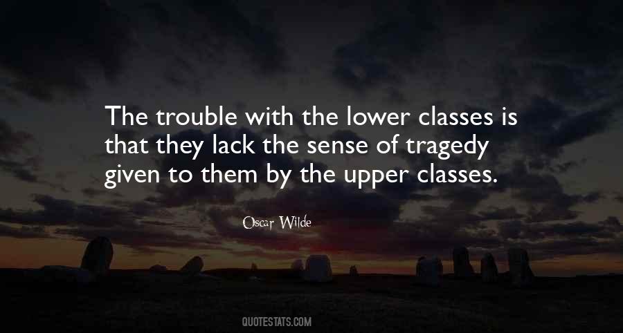 Quotes About Lower Class #1396705