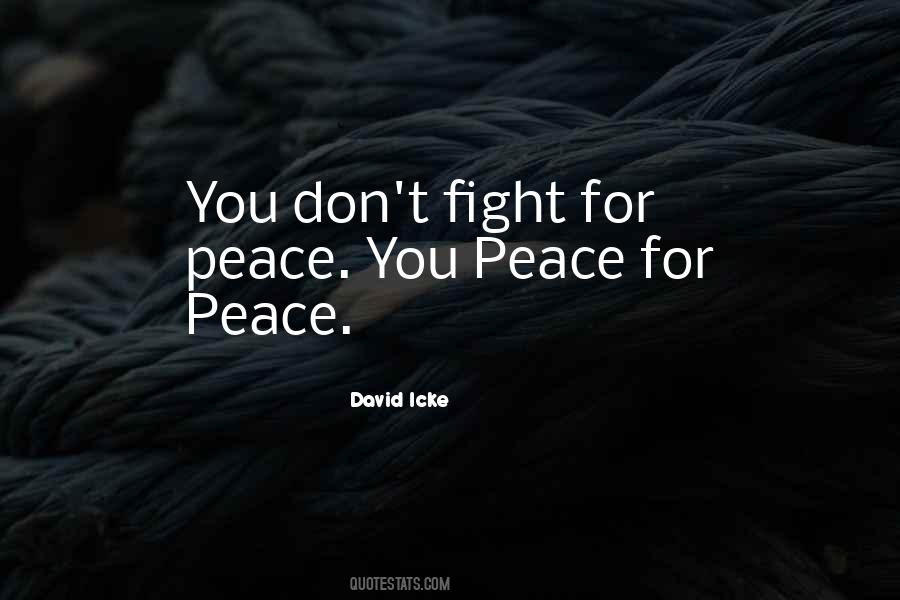 Quotes About Fighting For Peace #1155655