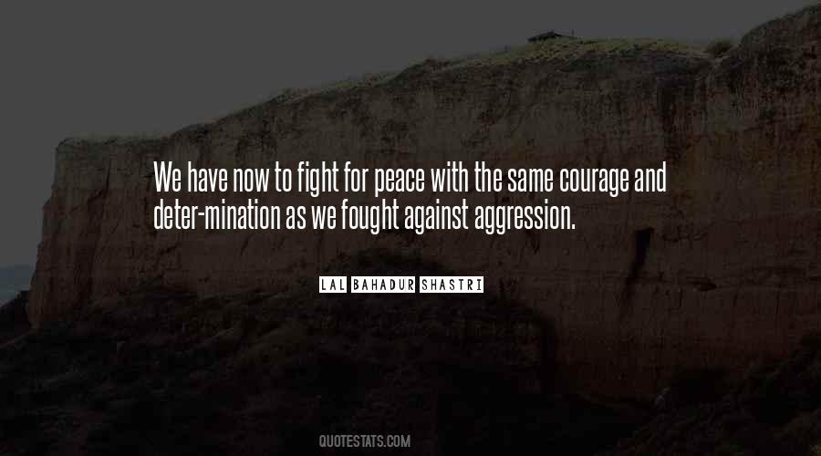 Quotes About Fighting For Peace #1644645