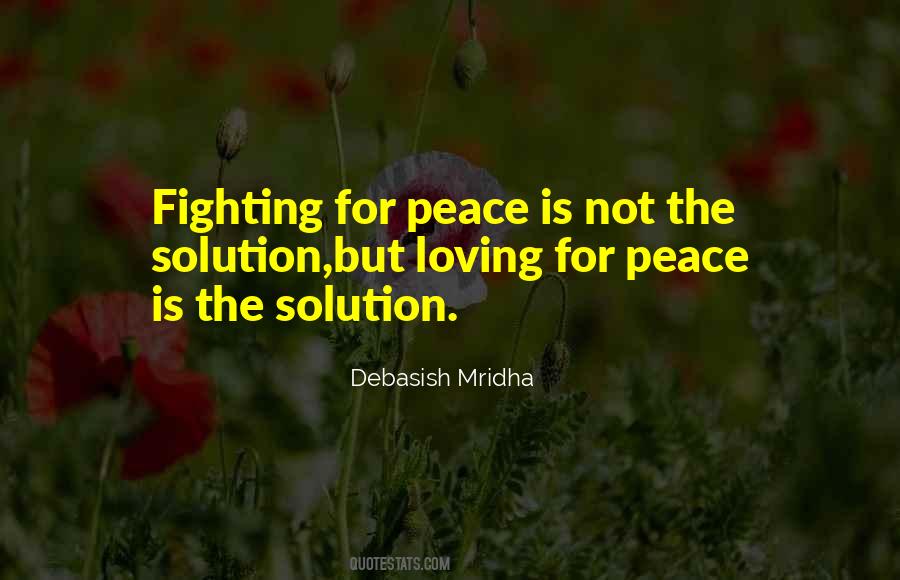 Quotes About Fighting For Peace #417846