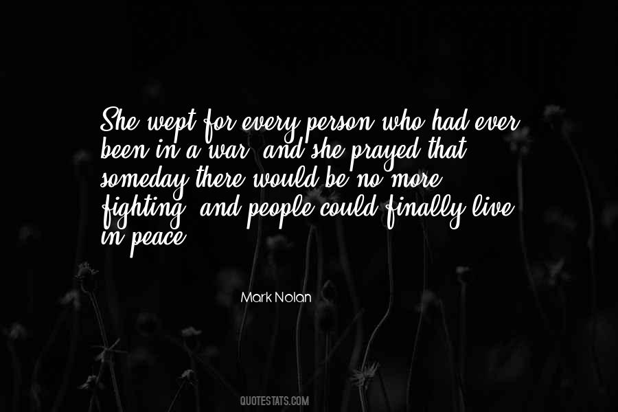 Quotes About Fighting For Peace #614225