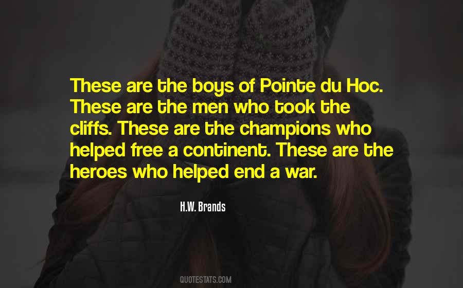 Quotes About Pointe Du Hoc #1325464 Quotes About Pointe Du Hoc #1325464