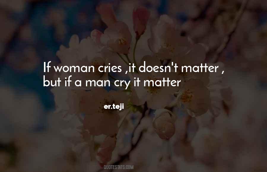 Quotes About A Man Crying #1242864