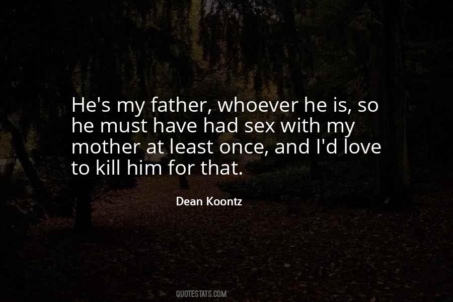 Father And Mother Love Quotes #1077811