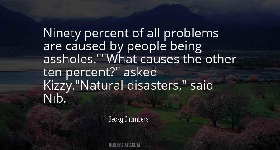 Natural Causes Quotes #603385