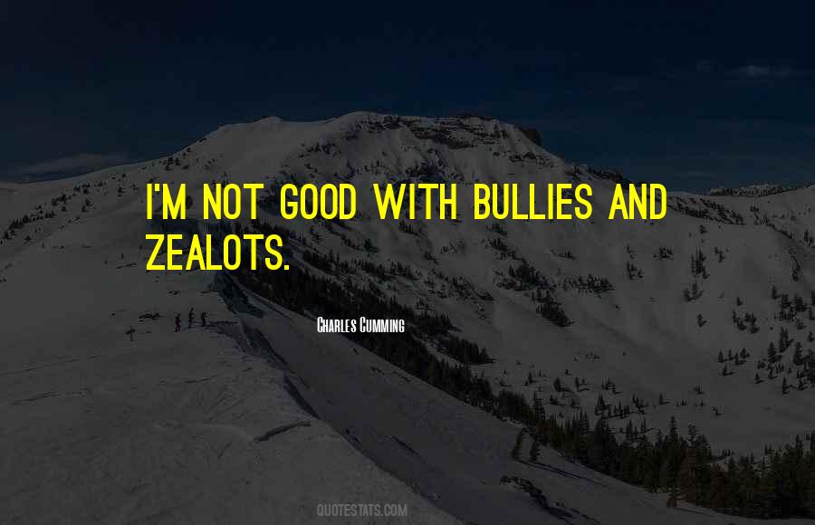 Quotes About Zealots #548031