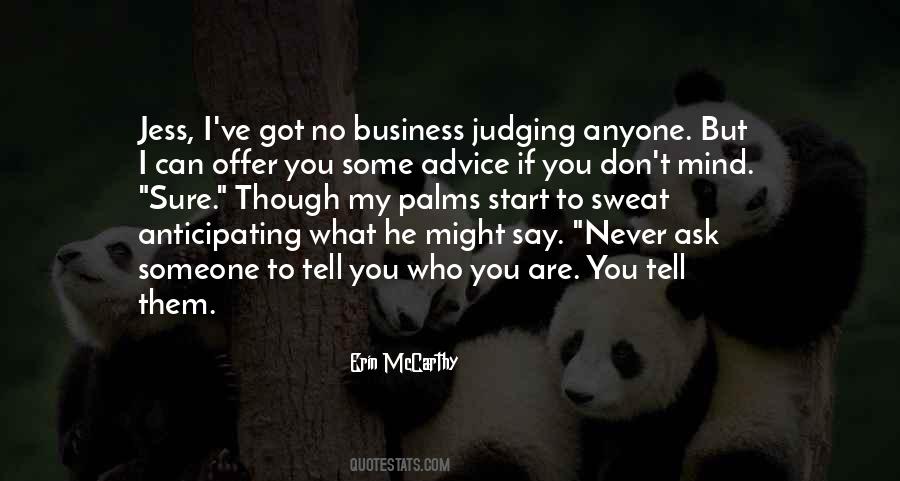 Without Judging Anyone Quotes #619726