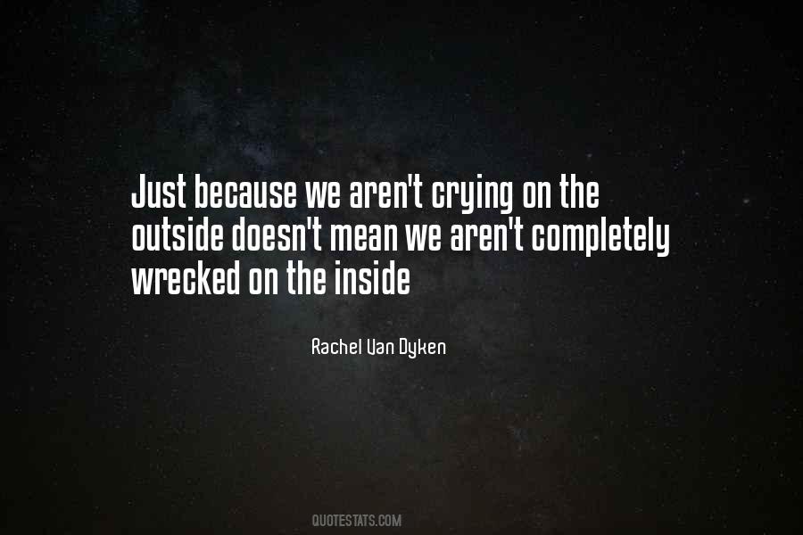 Quotes About Crying Inside #803688