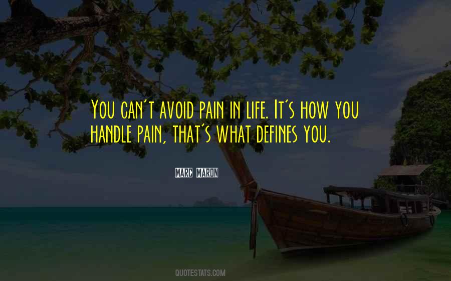 Avoid Pain Quotes #43956